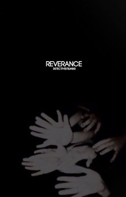 REVERENCE | FACE CLAIMS