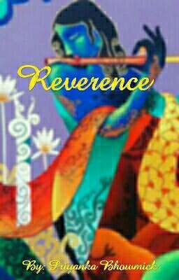 Reverence - Lessons from Krishna's Bhagavad Gita