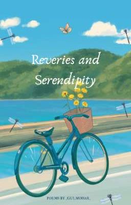 Reveries And Serendipity 