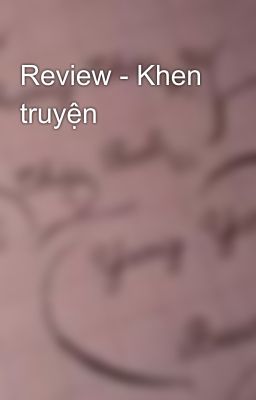 Review - Khen truyện