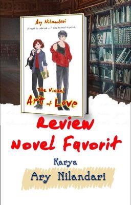 Review Novel The Visual Art of Love