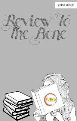 Review To The Bone (Fina_Kochan)