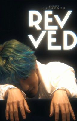 Revved || taekook ✓