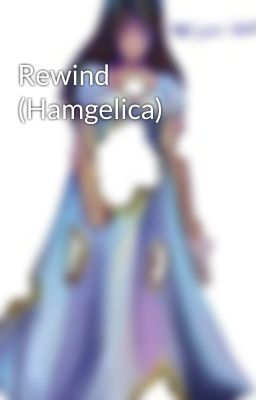 Rewind (Hamgelica)