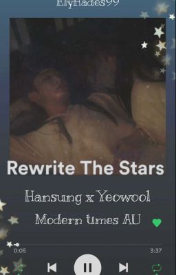 Rewrite the stars-Hansung x Yeowool AU