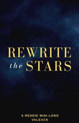 Rewrite the Stars [Reddie]