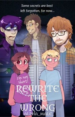 Rewrite The Wrong ~ A Springtrap and Deliah Fanfic ~