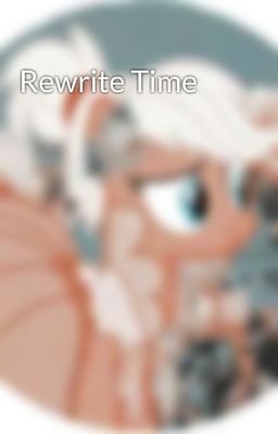 Rewrite Time