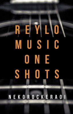 Reylo Music based one shots AU