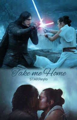 Reylo | Take me Home