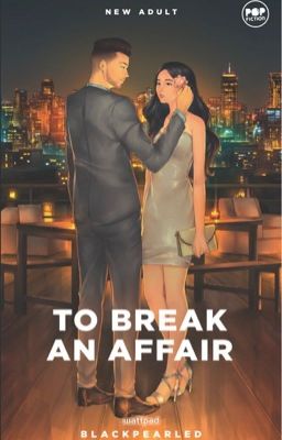 RGS#1: TO BREAK AN AFFAIR (PUBLISHED)