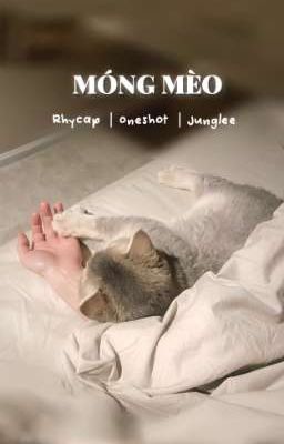 [Rhycap] Móng Mèo