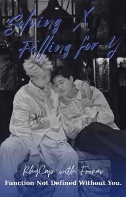RHYCAP / Textfic || Solving X, Falling For Y