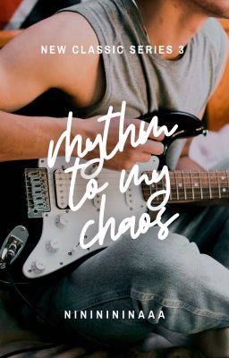 Rhythm to My Chaos