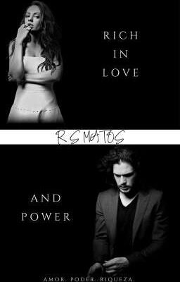 RICH IN LOVE AND POWER (PAUSADA)