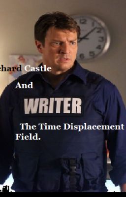 Richard Castle and the Time Displacement Field