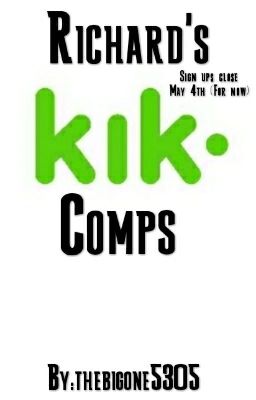 Richard's Kik Comps