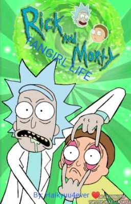 😂RICK AND MORTY FANGIRL LIFE!😂