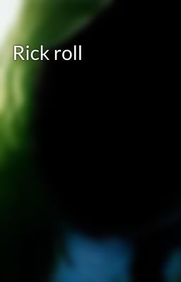 Rick roll 