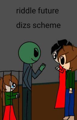 Riddle Future Diz's scheme