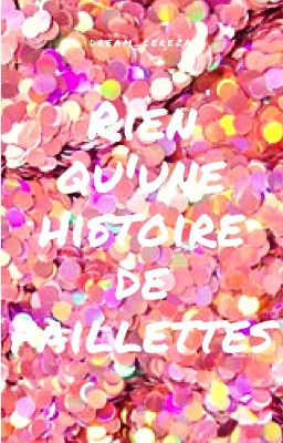 Rien qu'une histoire de paillettes