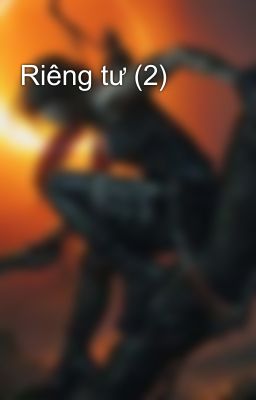 Riêng tư (2)