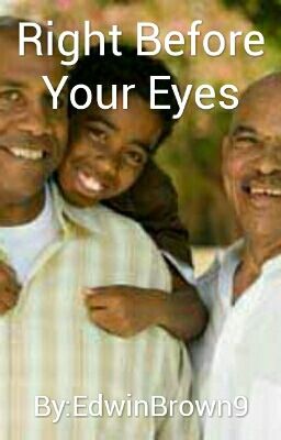 Right Before Your Eyes