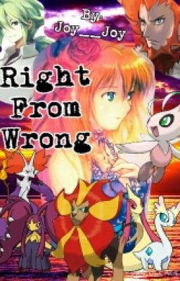 Right From Wrong (Pokémon story/fanfic)