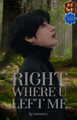 Right where u left me [Taekook]