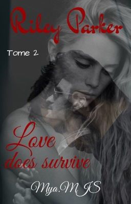 Riley Parker - Love does survive - TWD { Tome 2 }