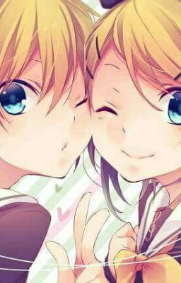 [ Rin Len Fanfiction]  EM SẼ MÃI LÀ CỦA ANH