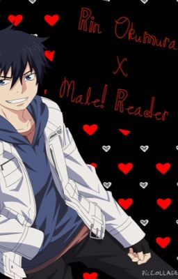 Rin Okumura x Male! Reader!