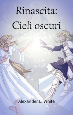 Rinascita: Cieli oscuri