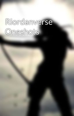 Riordanverse Oneshots