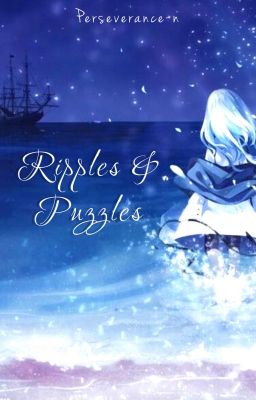 Ripples & Puzzles (One Piece Fanfiction)