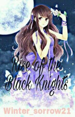 Rise of the Black Knights (ON-GOING)