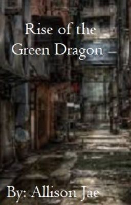 Rise of the Green Dragon