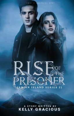 Rise of the Prisoner (Amian Island Series 2)