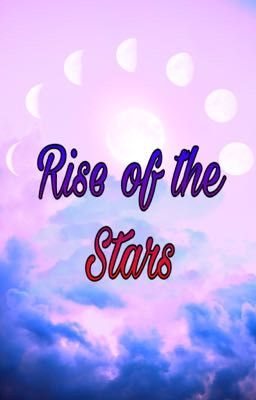 Rise of the Stars {Super High School Roleplay}