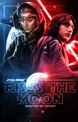 rises the moon, ben solo (c.s)