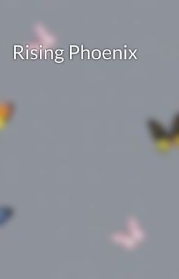 Rising Phoenix