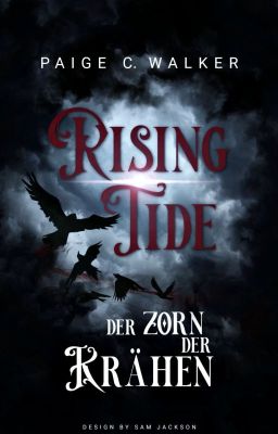 RISING TIDE || Der Zorn der Krähen