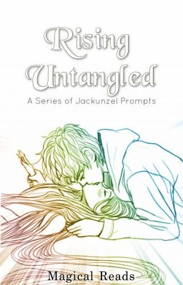 Rising Untangled | Jackunzel Drabbles