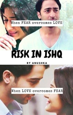 RISK in ISHQ