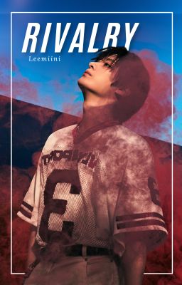 Rivalry || Minsung