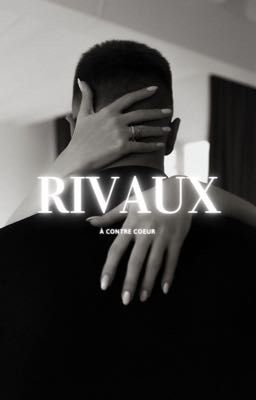 Rivaux À Contre Cœur 