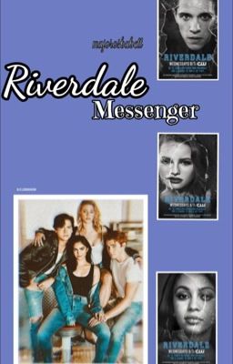 RIVERDALE/messenger/