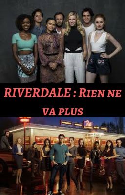 RIVERDALE : Rien ne va plus