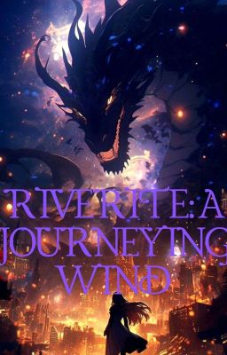 Riverite: A Journeying Wind