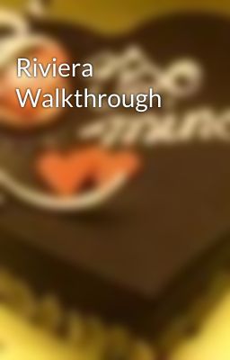 Riviera Walkthrough